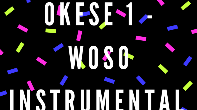 Okese 1 - Woso instrumental