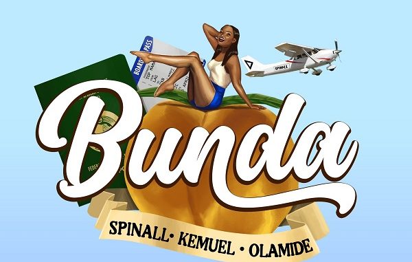 Bunda Instrumental By DJ Spinall Ft. Olamide & Kemuel