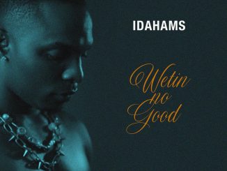 Idahams – Wetin No Good Instrumentals