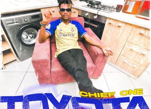 Chief One - Toyota Mp3 Download
