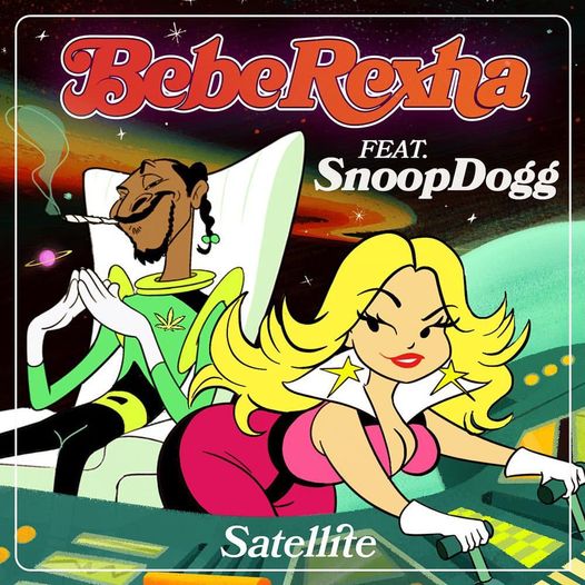 BebeRexha - Satellite Ft. Snoop Dogg