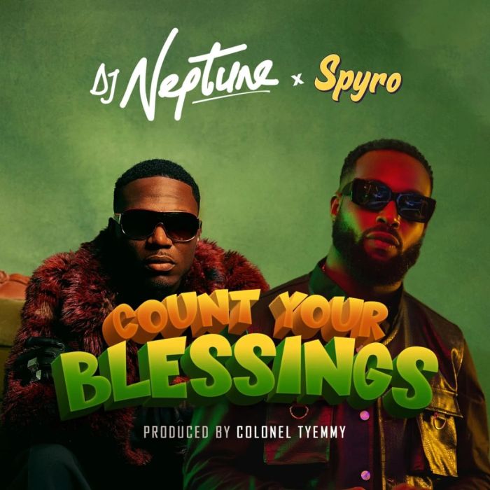 Count Your Blessings Instruental By DJ Neptune Ft. Spyro